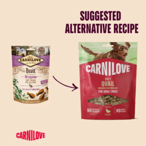 Side-by-side Carnilove dog food bags with an arrow from a beige quail-oregano bag to a red soft-quail bag, captioned 'Suggested Alternative Recipe'.